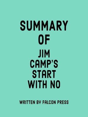 cover image of Summary of Jim Camp's Start with No